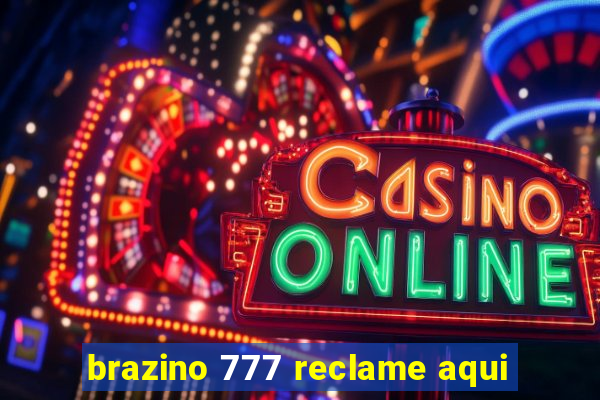 brazino 777 reclame aqui